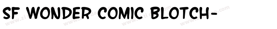 SF Wonder Comic Blotch字体转换